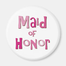 Maid of Honor Pink Brown Magnet