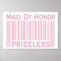 Maid of Honor Priceless Posters