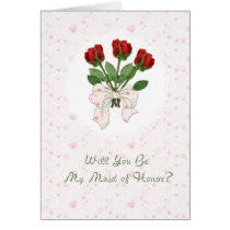 Maid of Honor Red Roses cards