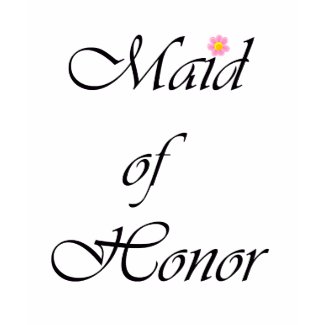 Maid-of-Honor ~ Script shirt