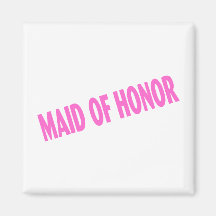 Maid of Honor (Slanted Pink) Fridge Magnets