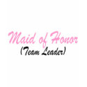Maid Of Honor (Team Leader) shirt