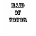 Maid of Honor shirt