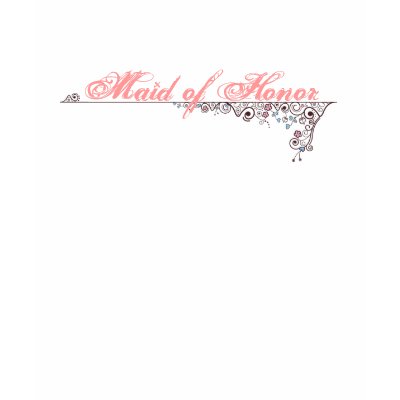 Maid Of Honor T Shirt by Chic_Boutique
