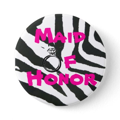Maid of Honor Zebra Pin