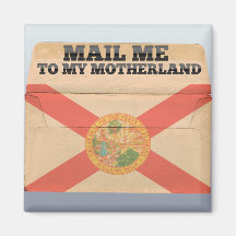 Mail me to Florida Refrigerator Magnet