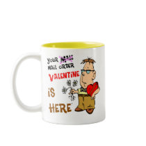 Mail Order Valentine Guy 1 Mug