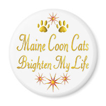 Maine Coon Cats Brighten My Life magnets by MyFavoriteCat Maine Coon Cats Brighten My Life magnets