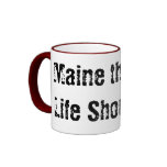 Maine The Way Life Should Be Coffee Mug