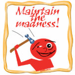 Maintain The Madness Photo Sculpture