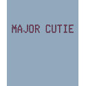 MAJOR CUTIE t-shirts by babygurl18 MAJOR CUTIE t-shirts