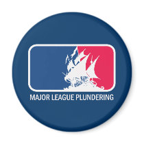 Major League Plundering Refrigerator Magnet