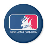 Major League Plundering Refrigerator Magnet