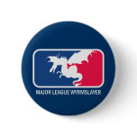 Major League Wyrmslayer buttons