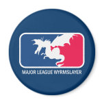 Major League Wyrmslayer “super geek” Magnets