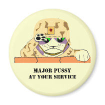 Major Pussy at your service magnets