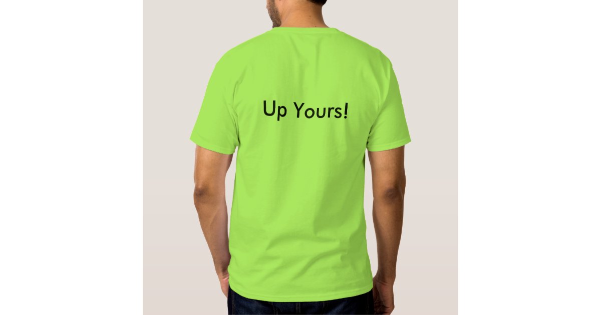 make 7 up yours shirt