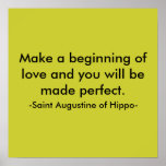 Make a beginning of love and you w... - Customized posters