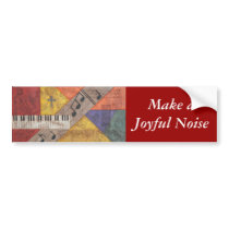 Make a Joyful Noise bumper stickers by KRBecker Make a Joyful Noise bumper stickers