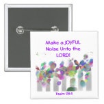 Make a joyful noise buttons