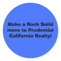 Make a Rock Solid move to Prudential California... stickers by jdamkier Make a Rock Solid move to Prudential California... stickers