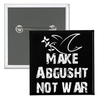 Make Abgusht Not War Button