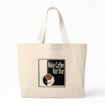 Make Coffee Not War bags by CelebrationZazzle Make Coffee Not War bags