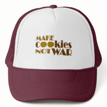 Make Cookies Not War Trucker Hats
