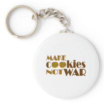 Make Cookies Not War Keychains