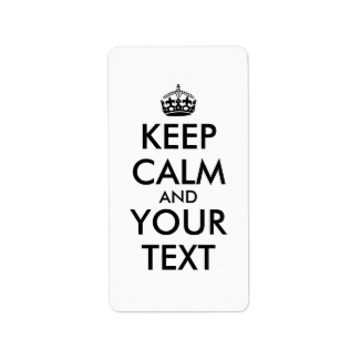Make Custom Keep Calm Labels Add Your Own Words