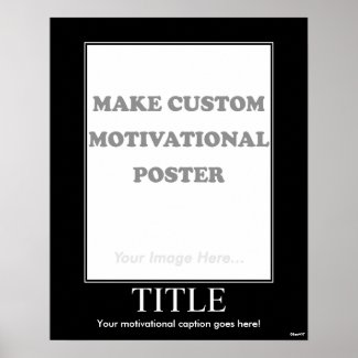 Printable Poster on Make Custom Motivational Poster  Portrait  Print