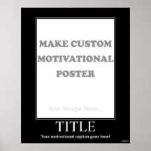 Personalized Motivational Posters on Make Custom Motivational Poster  Portrait