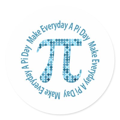 Make Everyday A Pi Day Stickers by naturetees