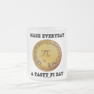 Make Everyday A Tasty Pi Day (Pi On Baked Pie) Coffee Mugs