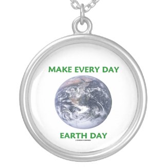 Make Everyday Earth Day (Blue Marble Earth) necklace