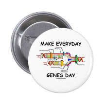 Make Everyday Genes Day (Jeans Day) Pinback Buttons