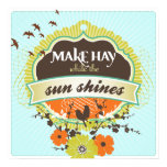 Make Hay While The Sun Shines - Modern Poster