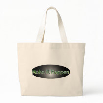 Make It Happen bags
