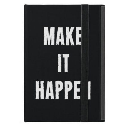 Make It Happen Motivational Black iPad Mini Cover