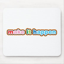 Make It Happen Mousepad