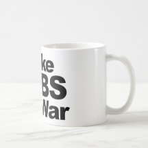 Make Jobs, Not War Mugs