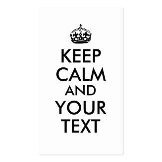 Make Keep Calm Business Cards Add Your Text Custom