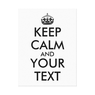 Make Keep Calm Canvas Add Your Text Template