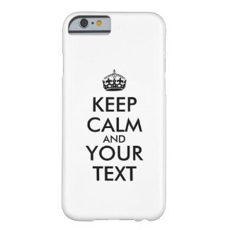 Make Keep Calm iphone Case iphone 6 Your Text