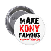 Make Kony Famous - Kony 2012 buttons