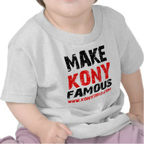 Make Kony Famous - Kony 2012 Shirts