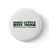 Make Levees Not War Pins