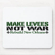 Make Levees Not War Mouse Mats