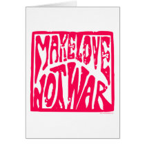 Make Love, Not War - Hippie Design for Peace Greeting Card