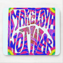Make Love Not War Mousepad